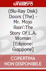 (Blu-Ray Disk) Doors (The) - Mr. Mojo Risin':The Story Of L.A. Woman [Edizione: Giappone] brd