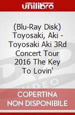 (Blu-Ray Disk) Toyosaki, Aki - Toyosaki Aki 3Rd Concert Tour 2016 The Key To Lovin' brd