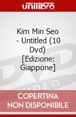 Kim Min Seo - Untitled (10 Dvd) [Edizione: Giappone] dvd