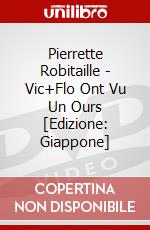 Pierrette Robitaille - Vic+Flo Ont Vu Un Ours [Edizione: Giappone] dvd