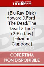 (Blu-Ray Disk) Howard J.Ford - The Dead/The Dead 2 India (2 Blu-Ray) [Edizione: Giappone] brd