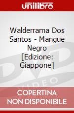 Walderrama Dos Santos - Mangue Negro [Edizione: Giappone] dvd