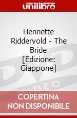 Henriette Riddervold - The Bride [Edizione: Giappone] dvd