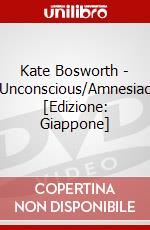 Kate Bosworth - Unconscious/Amnesiac [Edizione: Giappone] dvd