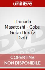 Hamada Masatoshi - Gobu Gobu Box (2 Dvd) dvd