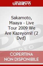 Sakamoto, Maaya - Live Tour 2009 We Are Kazeyomi! (2 Dvd) dvd