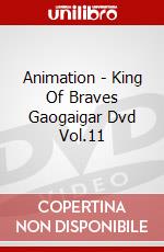 Animation - King Of Braves Gaogaigar Dvd Vol.11 dvd