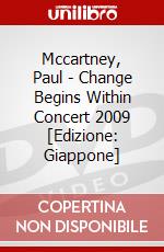 Mccartney, Paul - Change Begins Within Concert 2009 [Edizione: Giappone] dvd