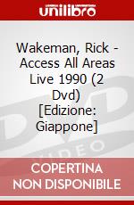 Wakeman, Rick - Access All Areas Live 1990 (2 Dvd) [Edizione: Giappone] dvd