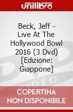 Beck, Jeff - Live At The Hollywood Bowl 2016 (3 Dvd) [Edizione: Giappone] dvd