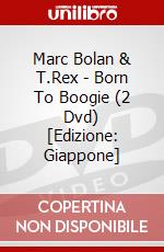 Marc Bolan & T.Rex - Born To Boogie (2 Dvd) [Edizione: Giappone] dvd