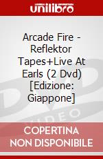 Arcade Fire - Reflektor Tapes+Live At Earls (2 Dvd) [Edizione: Giappone] dvd