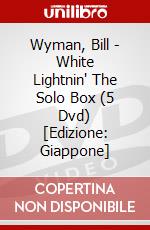 Wyman, Bill - White Lightnin' The Solo Box (5 Dvd) [Edizione: Giappone] dvd