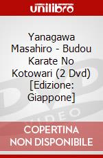 Yanagawa Masahiro - Budou Karate No Kotowari (2 Dvd) [Edizione: Giappone] dvd