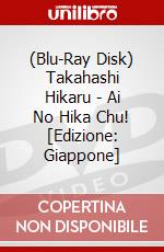 (Blu-Ray Disk) Takahashi Hikaru - Ai No Hika Chu! [Edizione: Giappone] brd