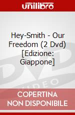 Hey-Smith - Our Freedom (2 Dvd) [Edizione: Giappone] dvd