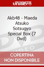 Akb48 - Maeda Atsuko Sotsugyo Special Box (7 Dvd) dvd