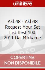 Akb48 - Akb48 Request Hour Set List Best 100 2011 Dai Mikkame dvd