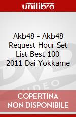 Akb48 - Akb48 Request Hour Set List Best 100 2011 Dai Yokkame dvd