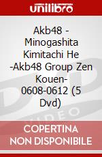 Akb48 - Minogashita Kimitachi He -Akb48 Group Zen Kouen- 0608-0612 (5 Dvd) dvd