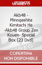 Akb48 - Minogashita Kimitachi He -Akb48 Group Zen Kouen- Special Box (23 Dvd) dvd
