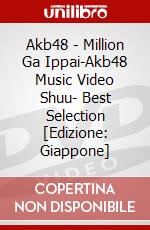 Akb48 - Million Ga Ippai-Akb48 Music Video Shuu- Best Selection [Edizione: Giappone] dvd