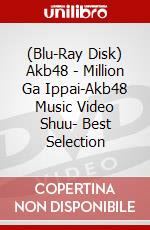 (Blu-Ray Disk) Akb48 - Million Ga Ippai-Akb48 Music Video Shuu- Best Selection brd