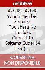 Akb48 - Akb48 Young Member Zenkoku Tour/Haru No Tandoku Concert In Saitama Super (4 Dvd) [Edizione: Giappone] dvd
