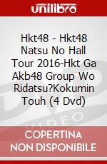 Hkt48 - Hkt48 Natsu No Hall Tour 2016-Hkt Ga Akb48 Group Wo Ridatsu?Kokumin Touh (4 Dvd) dvd