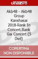 Akb48 - Akb48 Group Kanshasai 2018-Rank In Concert.Rank Gai Concert (5 Dvd) dvd