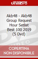 Akb48 - Akb48 Group Request Hour Setlist Best 100 2019 (5 Dvd) dvd