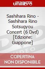 Sashihara Rino - Sashihara Rino Sotsugyou Concert (6 Dvd) [Edizione: Giappone] dvd