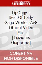 Dj Oggy - Best Of Lady Gaga Works -Av8 Official Video Mix- [Edizione: Giappone] dvd