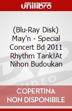 (Blu-Ray Disk) May'n - Special Concert Bd 2011 Rhythm Tank!At Nihon Budoukan brd