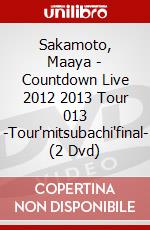 Sakamoto, Maaya - Countdown Live 2012 2013 Tour 013 -Tour'mitsubachi'final- (2 Dvd) dvd