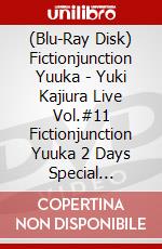 (Blu-Ray Disk) Fictionjunction Yuuka - Yuki Kajiura Live Vol.#11 Fictionjunction Yuuka 2 Days Special 2014.02.0 (2 Blu-Ray) [Edizione: Giappone] brd