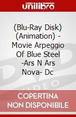 (Blu-Ray Disk) (Animation) - Movie Arpeggio Of Blue Steel -Ars N Ars Nova- Dc brd