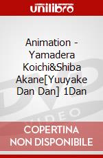 Animation - Yamadera Koichi&Shiba Akane[Yuuyake Dan Dan] 1Dan dvd