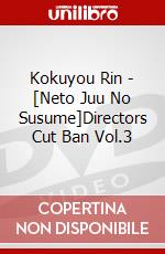 Kokuyou Rin - [Neto Juu No Susume]Directors Cut Ban Vol.3 dvd