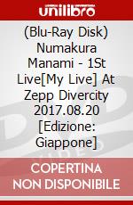 (Blu-Ray Disk) Numakura Manami - 1St Live[My Live] At Zepp Divercity 2017.08.20 [Edizione: Giappone] brd