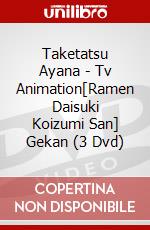 Taketatsu Ayana - Tv Animation[Ramen Daisuki Koizumi San] Gekan (3 Dvd) dvd