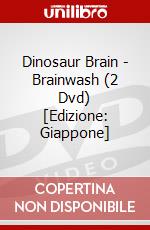Dinosaur Brain - Brainwash (2 Dvd) [Edizione: Giappone] dvd