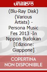 (Blu-Ray Disk) (Various Artists) - Persona Music Fes 2013 -In Nippon Budokan [Edizione: Giappone] brd