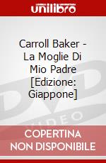 Carroll Baker - La Moglie Di Mio Padre [Edizione: Giappone] dvd
