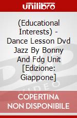 (Educational Interests) - Dance Lesson Dvd Jazz By Bonny And Fdg Unit [Edizione: Giappone] dvd