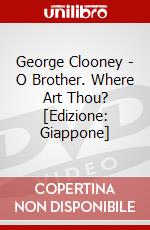 George Clooney - O Brother. Where Art Thou? [Edizione: Giappone] dvd