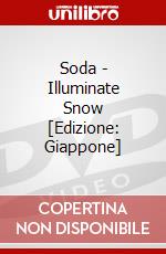 Soda - Illuminate Snow [Edizione: Giappone] dvd