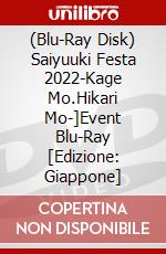 (Blu-Ray Disk) Saiyuuki Festa 2022-Kage Mo.Hikari Mo-]Event Blu-Ray [Edizione: Giappone] brd