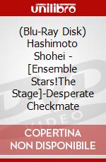 (Blu-Ray Disk) Hashimoto Shohei - [Ensemble Stars!The Stage]-Desperate Checkmate brd