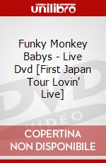 Funky Monkey Babys - Live Dvd [First Japan Tour Lovin' Live] dvd